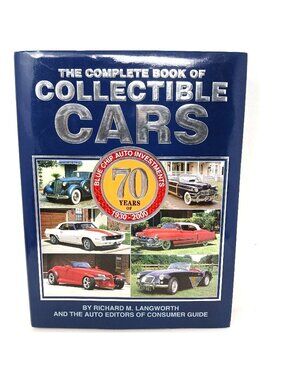 The Complete Book Of Collectible Cars: 70 Yrs Of Blue Chip Auto Investments #H8